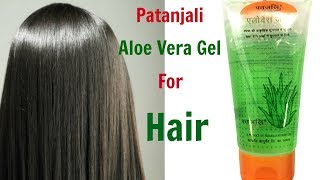 How to Use Patanjali Aloe Vera Gel for Hair || Top 5 Ways to use Aloe Vera gel