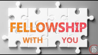 "Fellowship With You" - TDC Sunday Worship Service - July 14, 2024