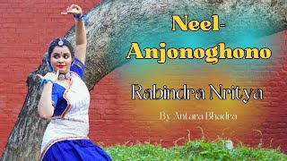 Neel-Anjonoghono Dance cover by Antara Bhadra | Jayati Chakraborty | Rabindra Nritya