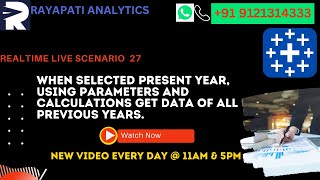 When selected present year, using parameters and calculations get data of all previous years|TABLEAU