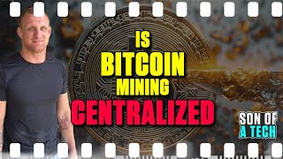 Is Bitcoin Mining Centralized - 286