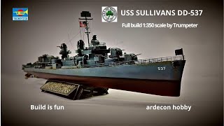 USS Sullivans DD-537, 1:350 scale by Trumpeter