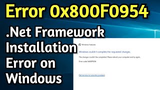 Fix Error 0x800f0954 on .NET Framework 3.5, Windows 10