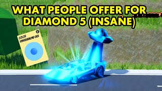 What people offer for diamond 5 (INSANE)