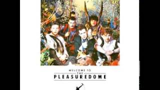 Frankie goes to Hollywood - Welcome to The Pleasuredome