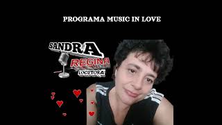 Melodias que fazem a gente viajar sem sair do lugar .Programa Music in love  2a e 6af 16 as 19hs.