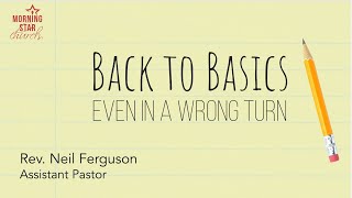 Back to Basics: Even in a Wrong Turn