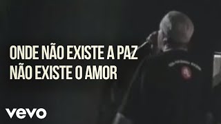 Charlie Brown JR. - Onde Não Existe A Paz Não Existe O Amor