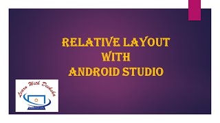 Relative Layout- How to create Relative Layout with example (Android Studio) | Android Tutorial-Java