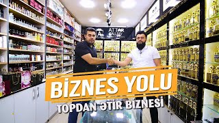 BİZNES YOLU- TOPDAN ƏTİR BİZNESİ