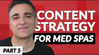 Med Spa SEO - How to Get Patients Through Blog/Video Content (pt 5)