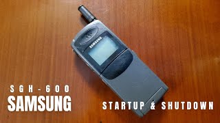 Samsung SGH-600 / Startup & Shutdown