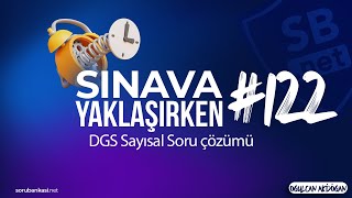 DGS Sayısal Soru Çözümü︱ Sınava Yaklaşırken #122︱Oğulcan Akdoğan