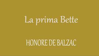 Prima Bette (primera parte). Honoré de Balzac. VOZ HUMANA.