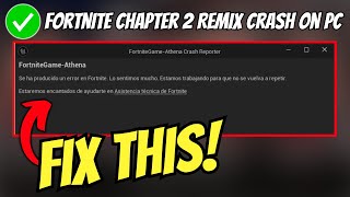 How To Fix Fortnite Chapter 2 Remix Crash on PC