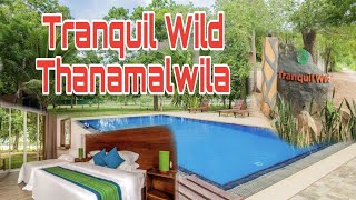 Tranquil Wild Thanamalwila | Hotelreview | Vlog 11