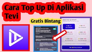 Cara Top Up Di Aplikasi Tevi | Cara Dapat Banyak Bintang Di Aplikasi Tevi