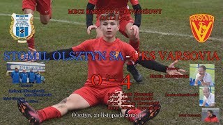 21 XI 2021 r.   STOMIL OLSZTYN SA - UKS VARSOVIA    MECZ BARAŻOWY O CLJ U-15