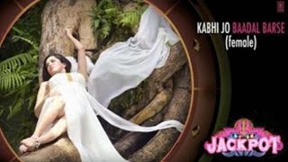 Kabhi Jo Baadal Barse Full Song Audio By Shreya Ghoshal | Jackpot