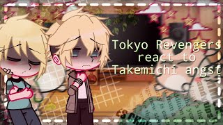 Tokyo revengers react to Takemichi✨||Pt. 2||❗Angst❗|| Credits in desc.