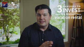 3 Reasons to Invest in a Branson Vacation Rental