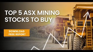 Top 5 ASX Mining Stocks to Buy