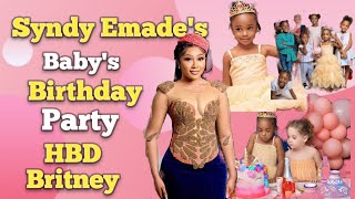 Syndy Emade's Baby's Birthday Party - Happy Birthday Britney!!🎂🥳