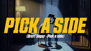 Brett Seper - Pick a side (Lyric Video)