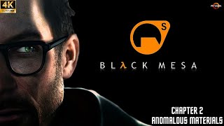 BLACK MESA Definitive Edition: Chapter 2 Anomalous Materials[4K 60 FPS PC]WALKTHROUGH