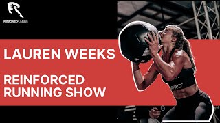 Lauren Weeks - Reinforced Running Show