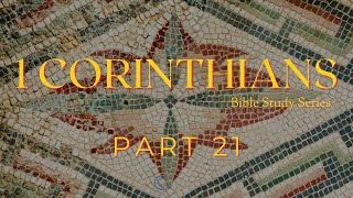 1 Corinthians - Part 21 | Pastor Burchett | April 3, 2024