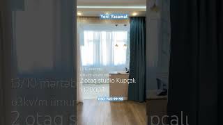 Yeni Yasamal 2 Otaq studio mənzil Satılır 050-765-99-95