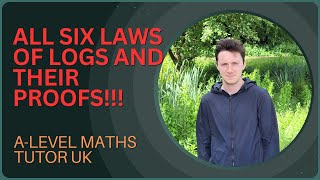 PROVING ALL THE LAWS OF LOGARITHMS YOU NEED TO KNOW!!! (A-level Maths, Pure Maths Video 128)