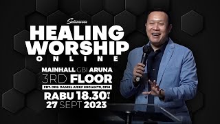 Healing Worship Online 27 September 2023 | Pdt. Drs. Daniel Arief Sugianto, DPM