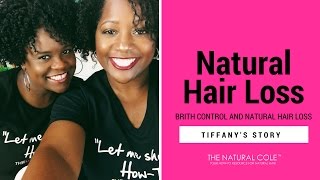 Birth Control and Natural Hair Loss | The Natural Cole