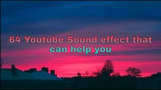 64 YouTube sounds effects that can help you