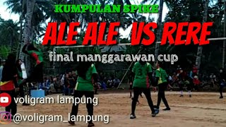 Ale Ale vs Rere kumpulan apike final manggarawan