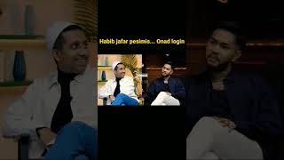 Habib Jafar Pesimis Onad Login masuk Islam#short #habibjafar #onad #closethedoor #youtube