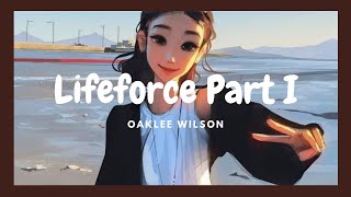 Country music - Lifeforce Part I - Oaklee Wilson