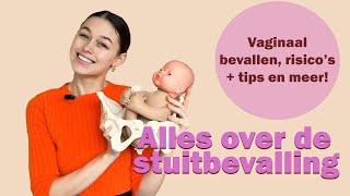 Stuitligging. Alles over stuitbevalling. Vaginale stuitbevalling, risico's + tips en meer!