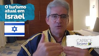 Como está o Turismo em Israel agora?