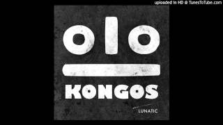 Kongos - Come with me now