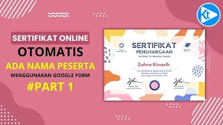 🔴Tutorial Membuat Sertifikat Online Otomatis dengan Google Form - Part 1