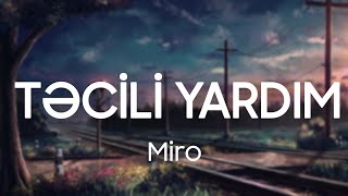 Miro - Təcili Yardım (Lyrics)