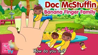 Doc McStuffins Banana Finger Family - Nursery Rhymes & Kids Songs