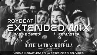 Gera MX, Christian Nodal - Botella Tras Botella (Bass Boosted) (Remaster) (RoyBeat Extended Mix)