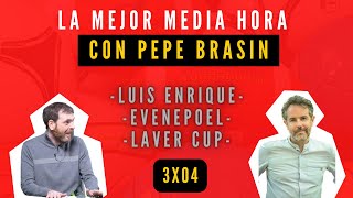 LA MEJOR MEDIA HORA CON PEPE BRASÍN: REMCO EVENEPOEL, PUTOLOQUISMO EN PORTUGAL Y UN POCO DE TENIS