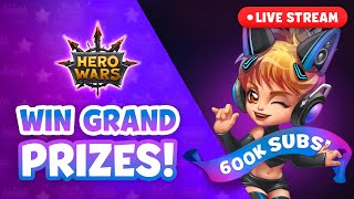 Live Stream GIVEAWAY! Celebrating 600k Subs | Hero Wars Mobile