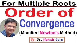 Order of Convergence | Modified Newtons Raphson Method