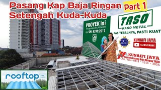 Kuda kuda kanopi baja ringan TASO ,atap rooftop #kunaifijaya #kanopibajaringan